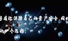 关于tpWallet可以创建几个波场钱包（Tron Wallet），