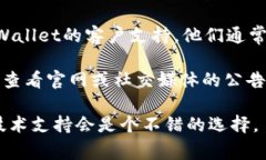 很抱歉，目前我无法提供有关“tpWallet法币交易操